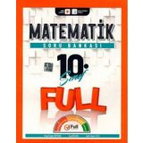 Full Matematik Yayınları 10. Sınıf Matematik Soru Bankası