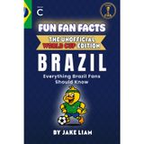 Fun Fan Facts: World Cup Edition - Brazil: Everything Young Brazil Fans Should Know