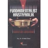 FUNDAMENTALIST HRISTIYANLIK - ALI RAFET ÖZKAN