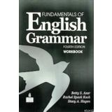FUNDAMENTALS OF ENGLISH GRAMMAR FOURTH EDITION WORKBOOK - BETTY SCHAMFER AZAR;STACY A. HAGEN