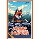 FUNNY DRIVERS-ANIMAL ROAD TRIP: COLORING BOOK