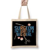 Funny Surgeon I'm Sort Of A Big Deal Surgery Bez Çanta Uzun Saplı - Açık Bej - 40 X 40