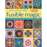 Fusible Magic: Easy Mix & Match Shapes, Thousands of Design Possibilities, Includes 100 Block, 9 Quilt Projects by Nancy Johnson-Srebro (2010-05-16)