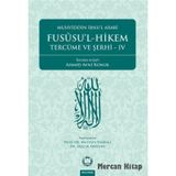 Fususu'l - Hikem Tercüme Ve Şerhi Iv - Muhyiddin İbn Arabi