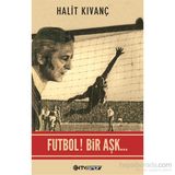 Futbol Bir Aşk - Halit Kıvanç