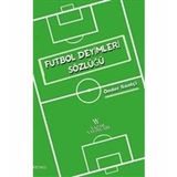 Futbol Deyimleri Sözlüğü - Önder Saatçi