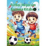 Futbol Heyecanı Boyama Kitabı 1