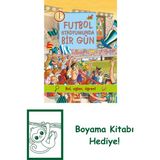 Futbol Stadyumunda Bir Gün + Boyama Kitabı