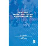 Futbolcularda Antrenör - Sporcu İlişkilerinin Kendine Güven Düzeyine Etkisi - Gürkan Ferhatoğlu