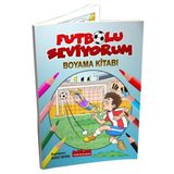 Futbolu Seviyorum Boyama Kitabı