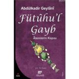 FÜTUHU'L GAYB - SEYYID ABDÜLKADİR GEYLANI