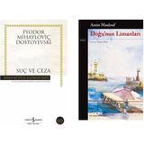 Fyodor Dostoyevski Suç ve Ceza - Doğu`nun Limanları Amin Maalouf