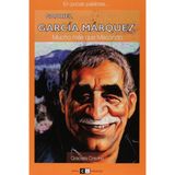 Gabriel Garcia Marquez: Mucho mas que Macondo / More than Macondo (En Pocas Palabras-- / in Few Words--)