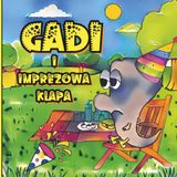 Gadi i Imprezowa Klapa: Gadi poznaje smutek i rozczarowanie