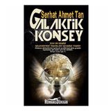 Galaktik Konsey - Serhat Ahmet Tan