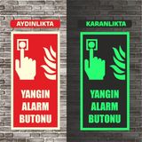 Galatabela Fosforlu Yangın Alarm Butonu Uyarı Ikaz Tabelası - 10x20cm