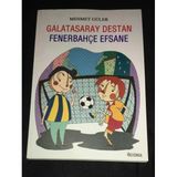 Galatasaray Destan Fenerbahçe Efsane (Sahafiye Kitap)