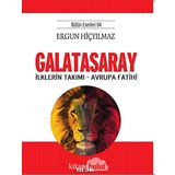 Galatasaray: İlklerin Takımı - Avrupa Fatihi - Bütün Eserleri 04
