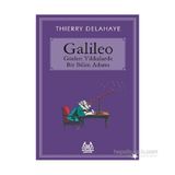 Galileo - Gözleri Yıldızlarda Bir Bilim Adamı - Thierry Delahaye