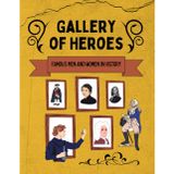 Gallery of Heroes: Famous Men and Women in History - Student Workbook