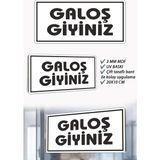 Galoş Giyiniz Yazılı Beyaz Mdf Kapı Levhası