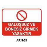 Galoşsuz ve Bonesiz Girmek Yasaktır Iş Güvenliği Uyarı Levhası
