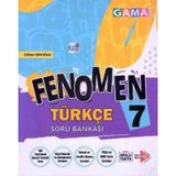 Gama Okul / Fenomen 7. Sinif Turkce Soru Bankasi / 504 Yeni Nesil Beceri Temelelli Soru - Sozel Mantik Ve Muhakeme Sorulari - Pısa Ve Meb Tarzi Sorula
