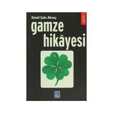 Gamze Hikayesi - Gönül Çakı Akveç