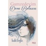 Gamzedeyim Deva Bulmam - Halit Leyla