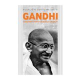 Gandhi - Değişen Bir Dünya İçin Radikal Bilgelik - Alan Jacobs