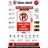 Garaj Girişi Park Etmeyin Uyarı İkaz Levhası Park Yasak Levhası 25X35 Cm Kolay Montaj