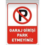 Garaj Girişi Park Etmeyiniz Uyarı Levhası, Kendinden Yapışkanlı Folyo, Kırmızı ve Beyaz, 50 - Çok Renkli