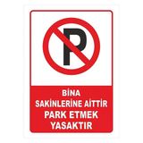 Garaj Kapısı Park Etmeyiniz 3Mm Dekota Uyarı Levhası 21X29,7Cm Kolay Montaj