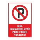 Garaj Kapısı Park Etmeyiniz 3Mm Dekota Uyarı Levhası 21X29,7Cm