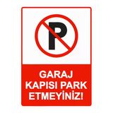 Garaj Kapısı Park Etmeyiniz! İsg Uyarı Levhası Pvc A3 30X42 Cm