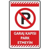 Garaj Kapısı Park Etmeyin/Kompozit Levha (Kırmızı, 25x35 cm)