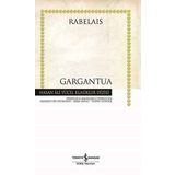 GARGANTUA - FRANÇOİS RABELAIS
