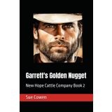 Garrett's Golden Nugget: New Hope Cattle Company Book 2