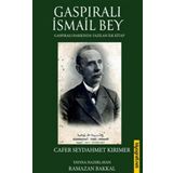 Gaspıralı İsmail Bey - Cafer Seydahmet Kırımer