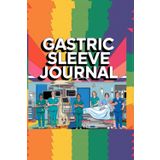 Gastric Sleeve Journal ,Your Essential Guide To Pre-Op Preparation & Post-Op Healing Diary: Track Nutrition, Hydration, Fitness, Mood, And Recovery Progress For Women’s Bariatric Success