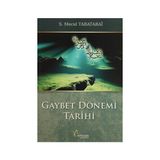 Gaybet Dönemi Tarihi - S. Mecid Tabatabai