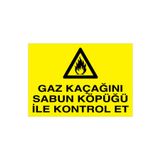 Gaz Kaçağını Sabun Köpüğü İle Kontrol Et Uyarı Tabelası - 20x30 Alüminyum Kompozit Panel - DG5