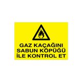 Gaz Kaçağını Sabun Köpüğü İle Kontrol Et Uyarı Tabelası - 35x50 Alüminyum Kompozit Panel - DG5