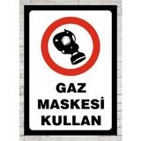 Gaz Maskesini Kullan Uyarı Tabela Levhası 24X34 cm Polikarbon - 24 x 34 cm - 1 Adet