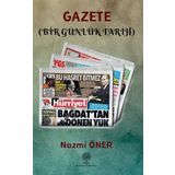 Gazete - Bir Günlük Tarih - Nazmi Öner