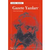 GAZETE YAZILARI - KARL MARX
