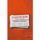 Gazetecilik Neden Önemli - Michael Schudson