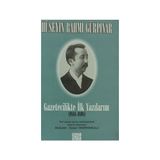 GAZETECILIKTE İLK YAZILARIM (1888-1898) - HÜSEYİN RAHMI GÜRPINAR