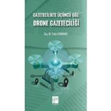 Gazetecilikte Üçüncü Göz: Drone Gazeteciliği Gazi Kitabevi