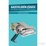 Gazetelerin Çizgisi - Fadime Şimşek İşliyen